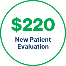 New Patient Evaluations 220$